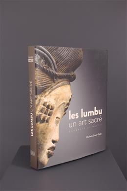 Stammeskunst - Les lumbu : Un art sacré
