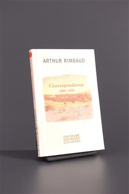 Stammeskunst - Arthur Rimbaud : Correspondance (1888-1891) 